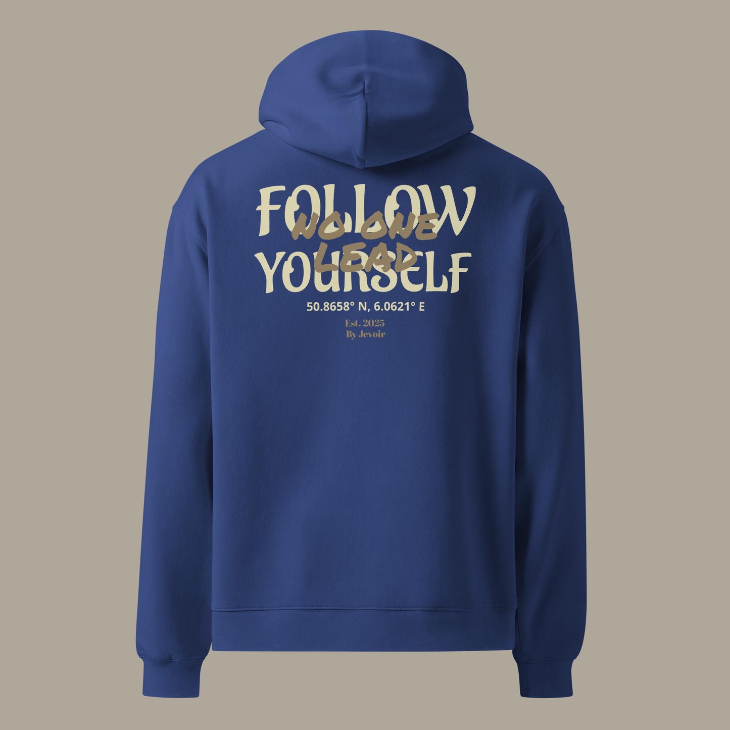 Follow Yourself - Hoodie