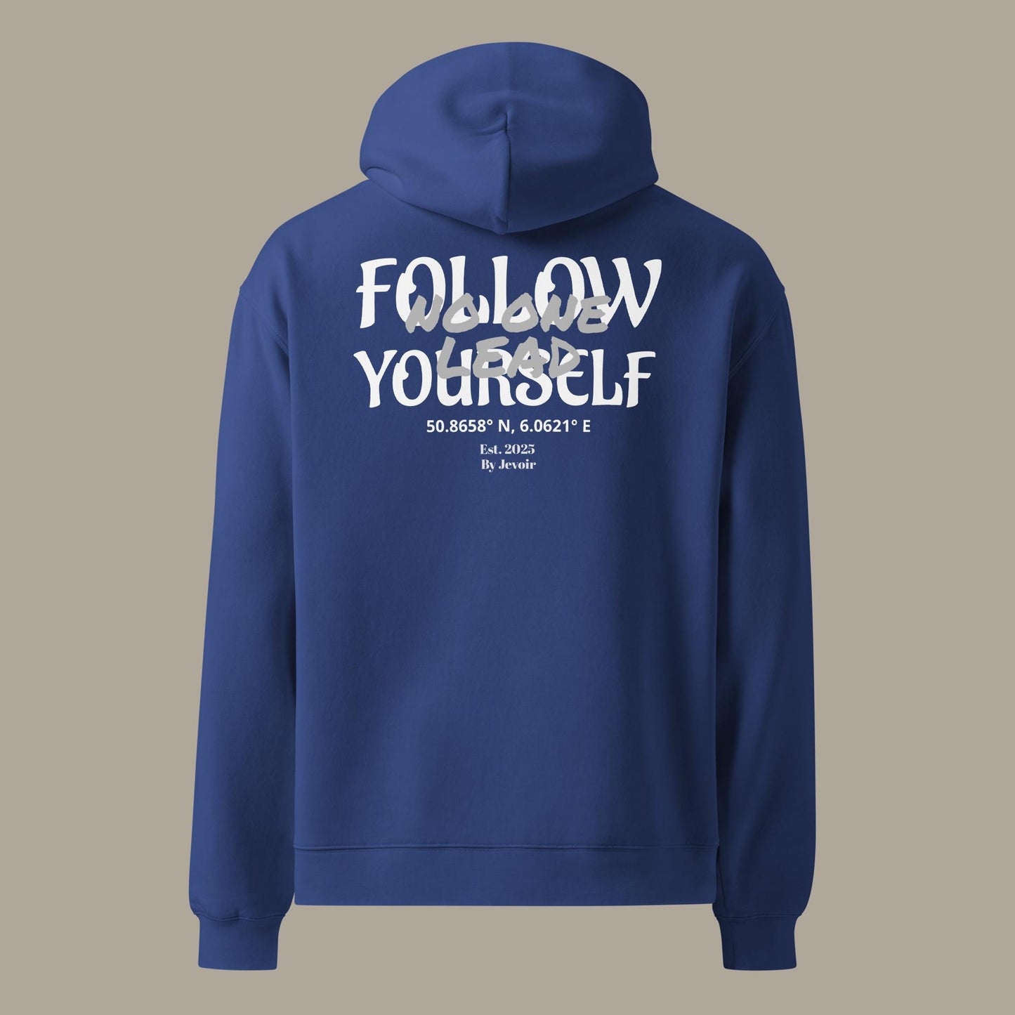 Follow Yourself Hoodie