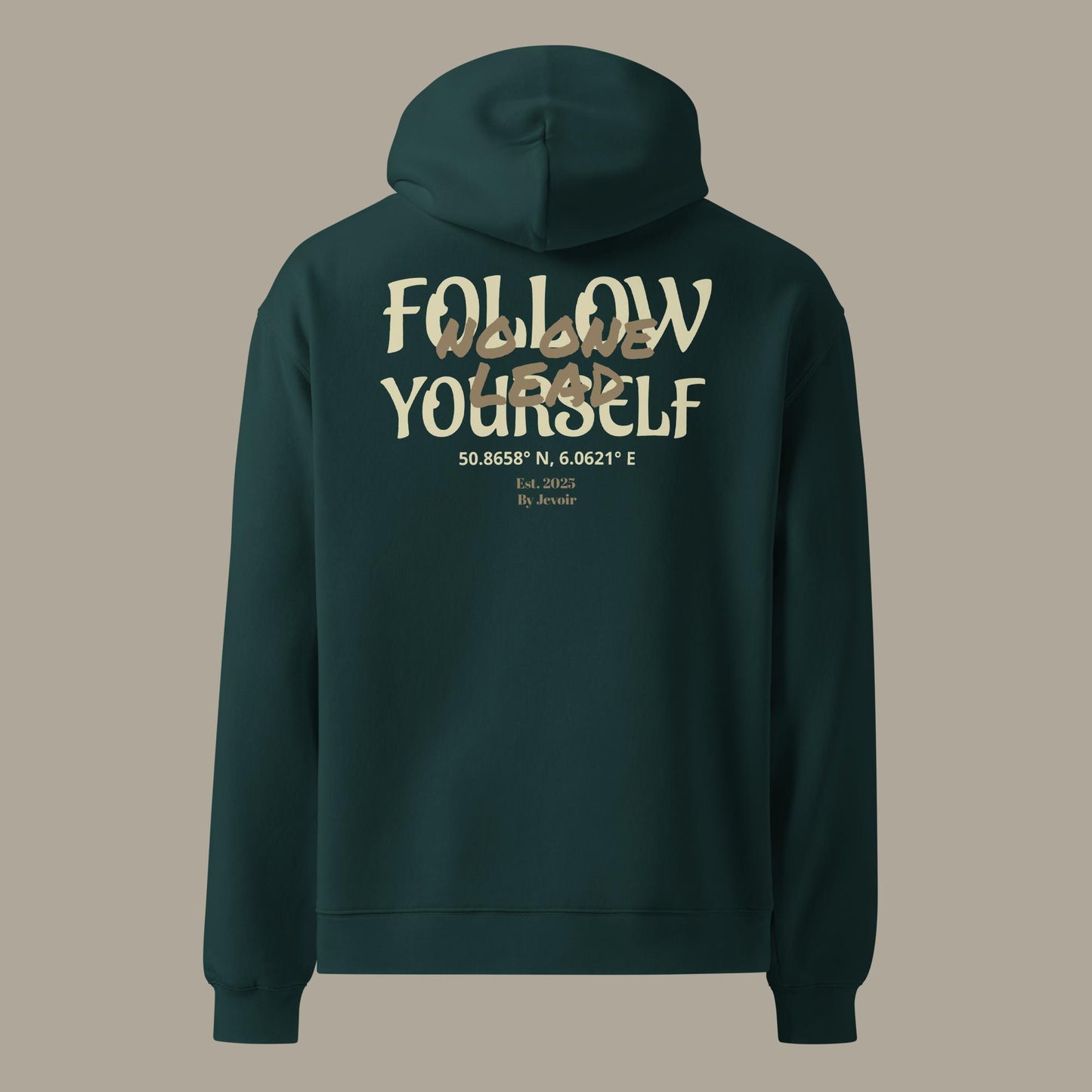 Follow Yourself - Hoodie