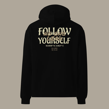Follow Yourself - Hoodie