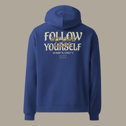 Follow Yourself - Hoodie