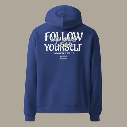 Follow Yourself Hoodie